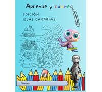 Aprende y colorea: Edición Islas Canarias I