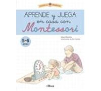 Aprende Y Juega En Casa Con Montessori (5 Años). Tu Cuaderno De Vacaci