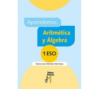 Aprendemos Aritmética y Álgebra 1.º ESO (SIN COLECCION)