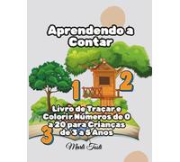Aprendendo a Contar: Livro de Traçar e Colorir Números de 1 a 20 para Crianças de 3 a 5 Anos ("ABC Smart Start Series")