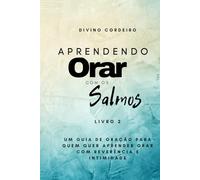 Aprendendo a Orar com os Salmos - Livro 2