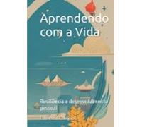 Aprendendo Com A Vida (ebook)