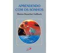 Aprendendo Com Os Sonhos (ebook)
