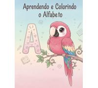 Aprendendo e Colorindo o Alfabeto