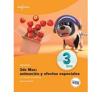 Aprender 3ds Max: animación y efectos especiales con 100 ejercicios prácticos: 1 (APRENDER...CON 100 EJERCICIOS PRÁCTICOS)