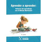 Aprender a aprender: Refuerzo del aprendizaje con el Método Montessori (Libros de Texto)