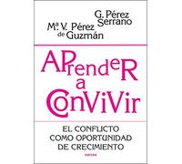 Aprender a convivir: El conflicto como oportunidad de crecimiento: 189 (Educación Hoy)