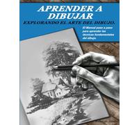 Aprender a Dibujar: Explorando el Arte del Dibujo.
