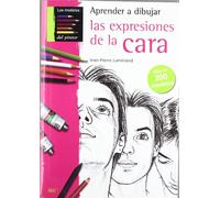 APRENDER A DIBUJAR LAS EXPRESIONES DE LA CARA (APRENDER A DIBUJAR PASO A PASO)
