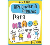 Aprender A Dibujar Para Niños 2-5 Años: Libro De Actividades Para Preescolares : Con Sencillas Guías De Dibujo - Dibujos Faciles | Ocupación Para Los ... a Partir de 2 Años - Para Chicas y Chicos.
