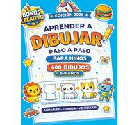 Aprender a Dibujar Paso a Paso: Método Adaptativo 4-6 Pasos - 400 Dibujos Adorables Kawaii de Animales, Comida y Objetos Para Niños de 6-9 Años