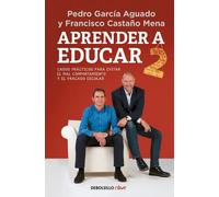Aprender a educar 2 | Pedro García Aguado, Francisco Castaño Mena