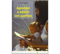 Aprender a educar con cuentos: 1 (Guías para Padres)
