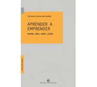 Aprender a emprender: Inspira, crea, crece, lidera