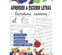 Aprender a escribir letras: Escritura cursiva para niños alfabeto minúsculas y mayúsculas, palabras, frases y números con flechas