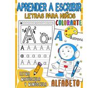 Aprender a Escribir Letras para Niños: Primeros Ejercicios De Escritura Para Aprender alfabeto minúsculas y mayúsculas con colorante