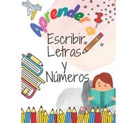 Aprender a Escribir Letras y Números: Aprendo en casa las letras y números. Libro de Caligrafia para Niños.libro de actividades preescolar