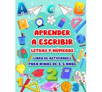Aprender a Escribir Letras y Números: Libro de Actividades Preescolar para niños de 3-5 años - Mayúsculas y Minúsculas, Repasar Líneas y Formas.