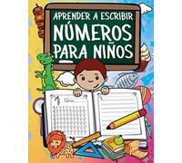 Aprender A Escribir Números Para Niños: Primeros Ejercicios De Escritura Para Aprender Los Números Del 0 Al 20