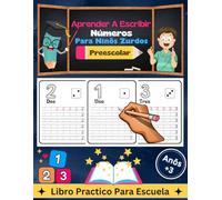Aprender a Escribir Números Para Ninõs Zurdos: Libro de actividades para aprender a trazar números con modelos de flechas para niños zurdos a partir de 3 años