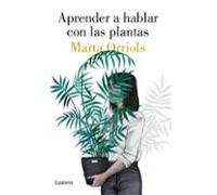 Aprender A Hablar Con Las Plantas