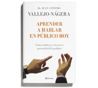 Aprender a hablar en público hoy: Cómo cautivar y convencer por medio de la palabra: 1 (Prácticos)