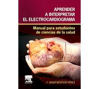 Aprender A Interpretar El Electrocardiograma: Manual Para Estudiantes