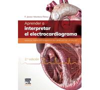 Aprender a interpretar el electrocardiograma: Manual para estudiantes de ciencias de la salud