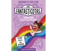 Aprender a leer con Las Fantasticotas 9. Elena monta una verbena: En letra MAYÚSCULA para aprender a leer (Libros para niños a partir de 5 años)