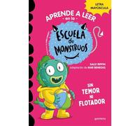 Escuela de Monstruos 18 – Sin temor ni flotador – En letra MAYÚSCULA