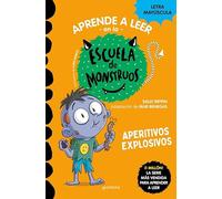 Aprender a leer en la Escuela de Monstruos 19 - Aperitivos explosivos: En letra MAYÚSCULA (libros para niños a partir de 5 años) (Montena)