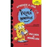 Aprender a leer en la Escuela de Monstruos 2 - Una liada de mermelada: En letra MAYÚSCULA (libros para niños a partir de 5 años)