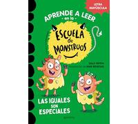 Aprender a leer en la Escuela de Monstruos 3 - Las iguales son especiales: En letra MAYÚSCULA (libros para niños a partir de 5 años) (Montena)