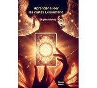 Aprender a leer las cartas Lenormand: El gran tablero