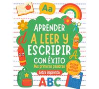 Aprender a leer y escribir con éxito: mis primeras palabras: Presenta las letras según su frecuencia de uso y enseña a leer desde el primer día, ... Letra Imprenta. Incluye sílabas trabadas