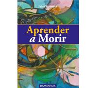 Aprender a morir. Ediz. multilingue