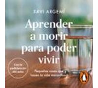 Aprender A Morir Para Poder Vivir (audiolibro)