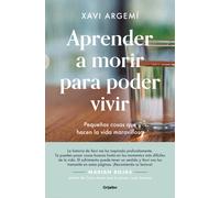 Aprender a morir para poder vivir | Xavi Argemi