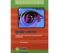 Aprender a observar: Formación para la observación del comportamiento deportivo: 808 (Deportes)