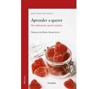 APRENDER A QUERER | Jaime Sanz Santacruz