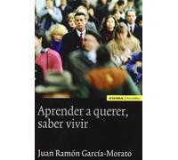 Aprender a querer, saber vivir (Astrolabio)