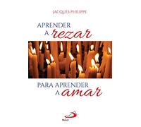 Aprender a rezar para aprender a amar