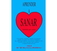 Aprender a Sanar: Sufrido por Amor
