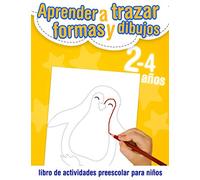 Aprender a trazar formas y dibujos - libro de actividades preescolar - para niños 2-4 años: 30 grandes formas de animales para trazar y colorear. ... el dibujo y la coloración. (Grafomotricidad)