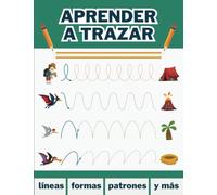 Aprender a trazar linea y formas: libro preescolar para niños 2-5 / Aprende a escribir patrones, líneas, formas para practicar el control del lápiz / Libro de actividades para niños 2-5