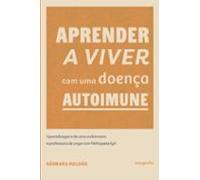 Aprender A Viver Com Uma Doença Autoimune