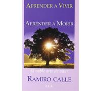 Aprender a vivir - aprender a morir: El noble arte de vivir (MAS ALLA)