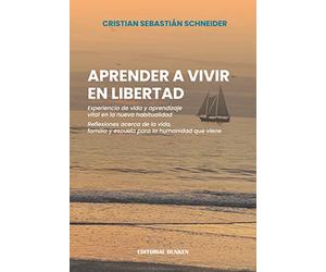 aprender a vivir en libertad cristin sebastian schneider
