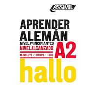 Aprender Aleman Niveau A2: Apprendre l'allemand pour hispanophones (OBJETIVO:IDIOMAS)