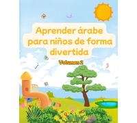 Aprender árabe para niños de forma divertida: Volumen 2